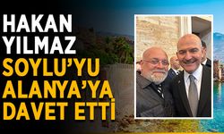 Hakan Yılmaz, bakan Soylu’yu Alanya’ya davet etti