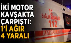 İki motor kavşakta çarpıştı: 1’i ağır 4 yaralı