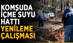 Komşuda içme suyu hattı yenileniyor