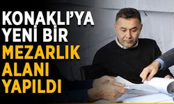 Konaklı’ya yeni bir mezarlık alanı yapıldı