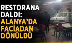 Restorana daldı: Alanya’da faciadan dönüldü