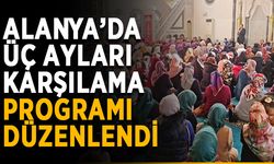 Üç ayları karşılama programı düzenlendi