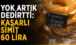 Yok artık dedirtti: Kaşarlı simit 60 lira