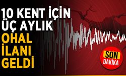 10 kent için üç aylık OHAL ilanı geldi