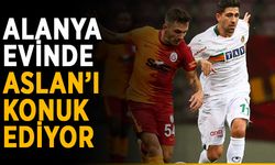 Alanya evinde Aslan’ı konuk ediyor