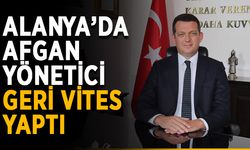 Alanya’da Afgan yönetici geri vites yaptı