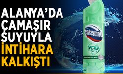 Alanya’da çamaşır suyuyla intihara kalkıştı