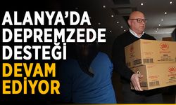 Alanya’da depremzede desteği devam ediyor