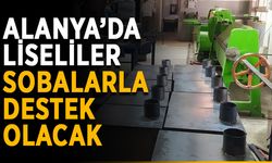 Alanya’da liseliler sobalarla destek olacak