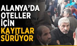Alanya’da oteller için kayıtlar sürüyor