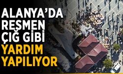 Alanya’da resmen çığ gibi yardım yapılıyor