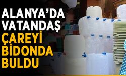 Alanya’da vatandaş çareyi bidonda buldu