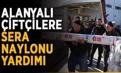 Alanyalı çiftçilere sera naylonu yardımı