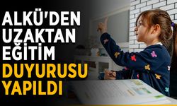 ALKÜ'den uzaktan eğitim duyurusu yapıldı