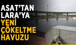 ASAT’tan Lara’ya yeni çökeltme havuzu