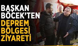Başkan Böcek’ten deprem bölgesi ziyareti