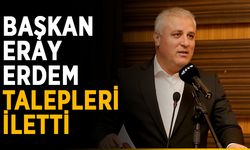 Başkan Eray Erdem talepleri iletti