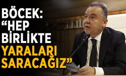 Böcek: “Hep birlikte yaraları saracağız”