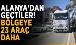Bölgeye giden 23 araçlık konvoy Alanya'dan geçti