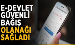 E-Devlet, güvenli bağış olanağı sağladı