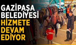 Gazipaşa Belediyesi hizmete devam ediyor