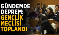 Gündemde deprem: Gençlik Meclisi toplandı