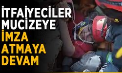 İtfaiyeciler mucizeye imza atmaya devam