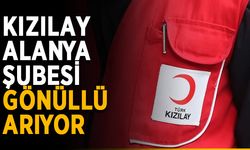 Kızılay Alanya Şubesi gönüllü arıyor