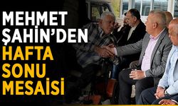 Mehmet Şahin’den hafta sonu mesaisi