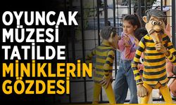 Oyuncak Müzesi tatilde miniklerin gözdesi