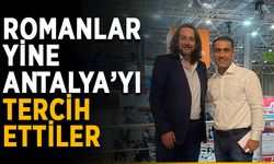 Romanlar yine Antalya’yı tercih ettiler