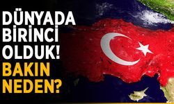 Türkiye dünyada birinci oldu! Bakın neden?