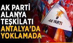 AK Parti Alanya Teşkilatı Antalya’da yoklamada