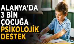 Alanya'da 3 bin çocuğa psikolojik destek