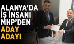 Alanya'da iş insanı MHP’den aday adayı