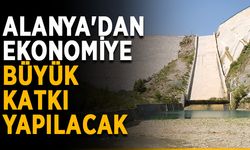 Alanya'dan ekonomiye büyük katkı yapılacak