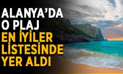 Alanya’da o plaj en iyiler listesinde yer aldı