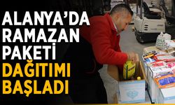 Alanya’da Ramazan paketi dağıtımı başladı