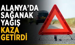 Alanya’da sağanak yağış kaza getirdi
