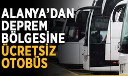 Alanya’dan deprem bölgesine ücretsiz otobüs