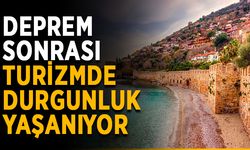 Deprem sonrası turizmde durgunluk yaşanıyor