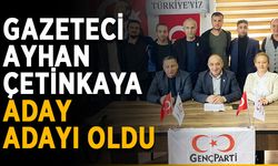 Gazeteci Ayhan Çetinkaya, aday adayı oldu