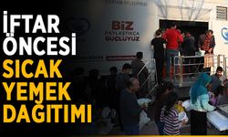 İftar öncesi sıcak yemek dağıtımı