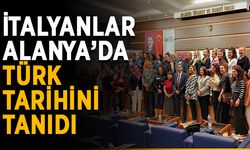 İtalyanlar Alanya’da Türk tarihini tanıdı