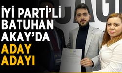 İYİ Parti’li Batuhan Akay’da aday adayı