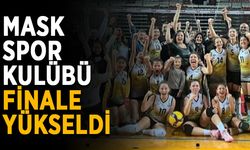 MASK Spor Kulübü finale yükseldi