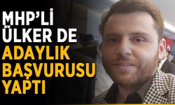 MHP’li Ülker de adaylık başvurusu yaptı
