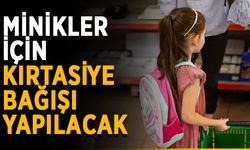 Minikler için kırtasiye bağışı yapılacak
