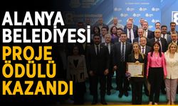 Alanya Belediyesi proje ödülü kazandı