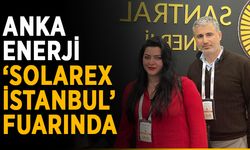 Anka Enerji ‘SolarEX İstanbul’ fuarına katıldı